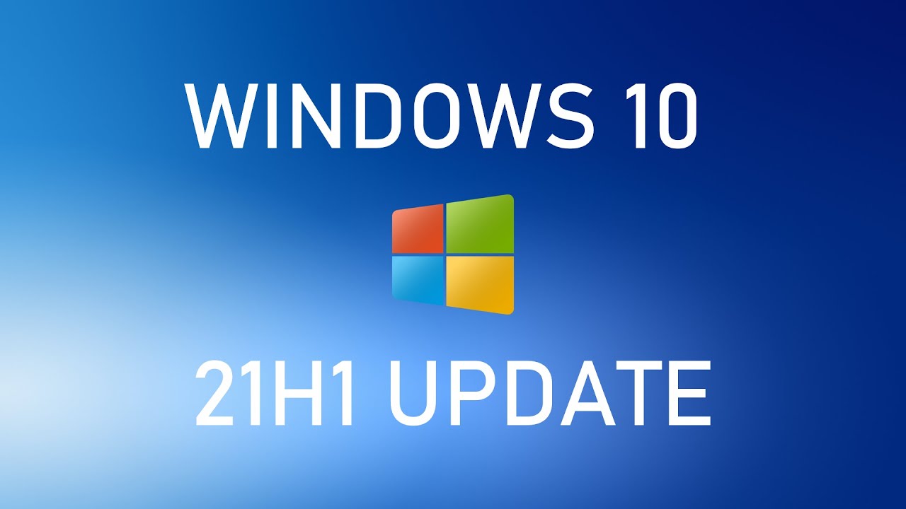 Windows 10 21h1 正式发布 官方更新日志来了 软餐